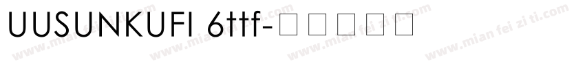 UUSUNKUFI 6ttf字体转换